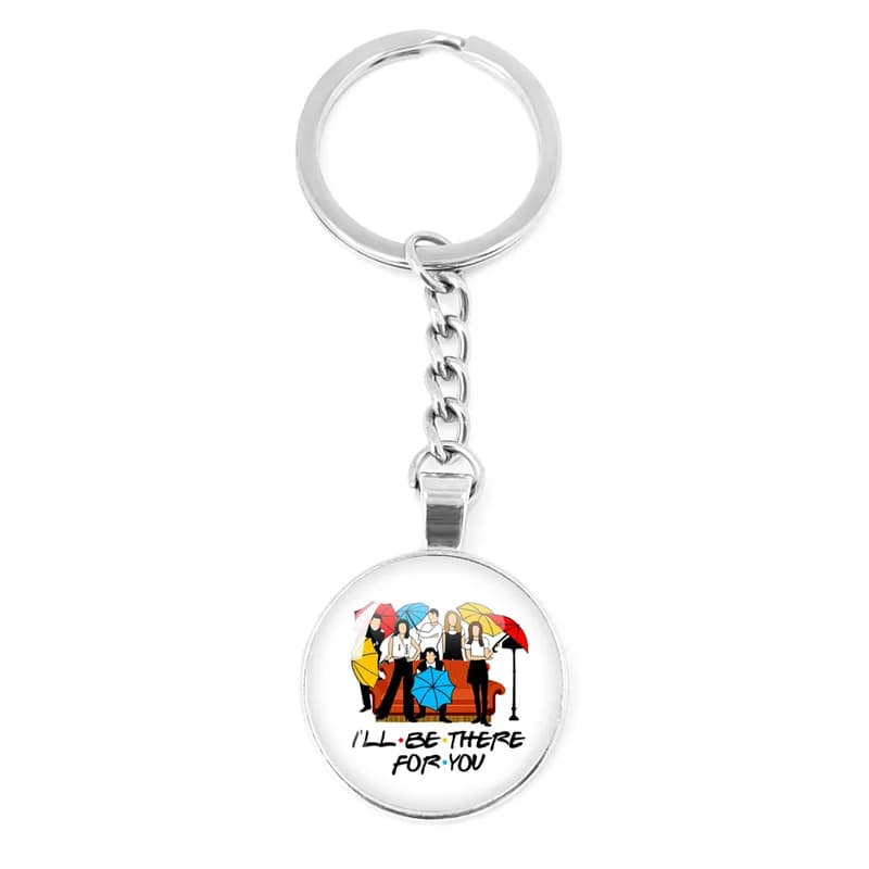 Porte-clés imprimé Friends American TV Show, je serai là pour vous, porte-clés de voiture, cadeau de